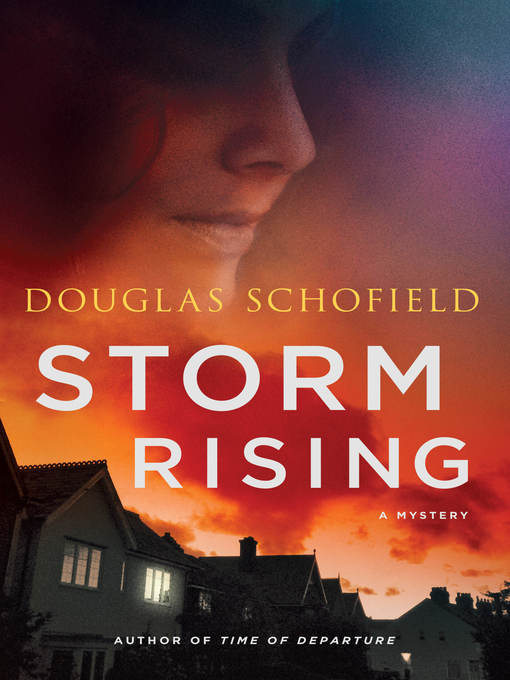 Title details for Storm Rising by Douglas Schofield - Available